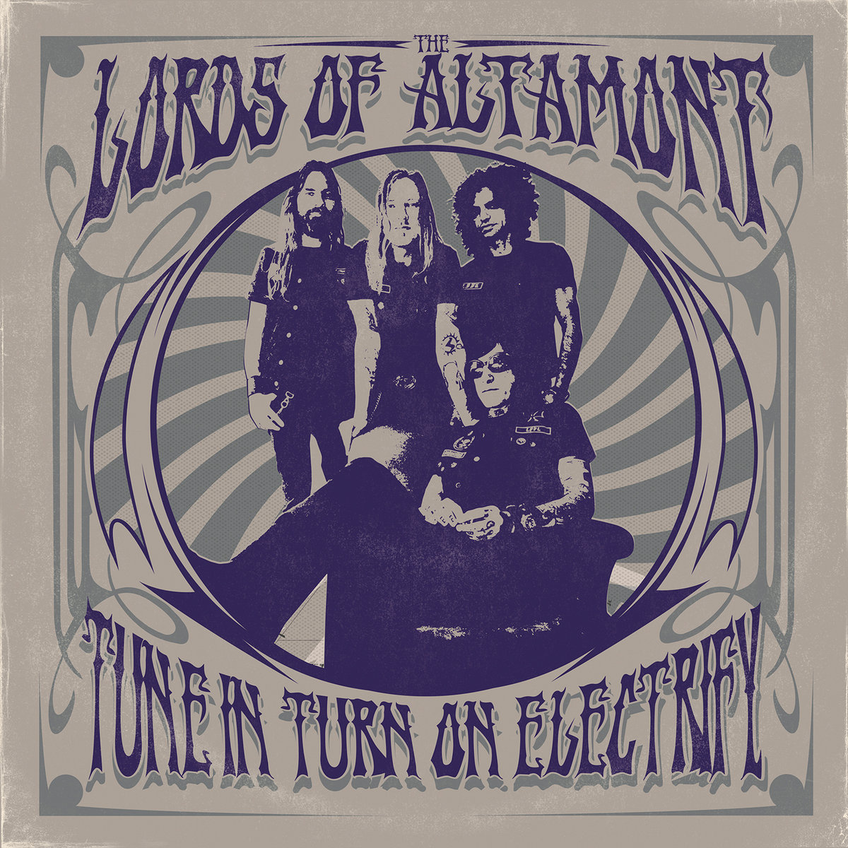 THE LORDS OF ALTAMONT - Tune In, Turn On, Electrify!
