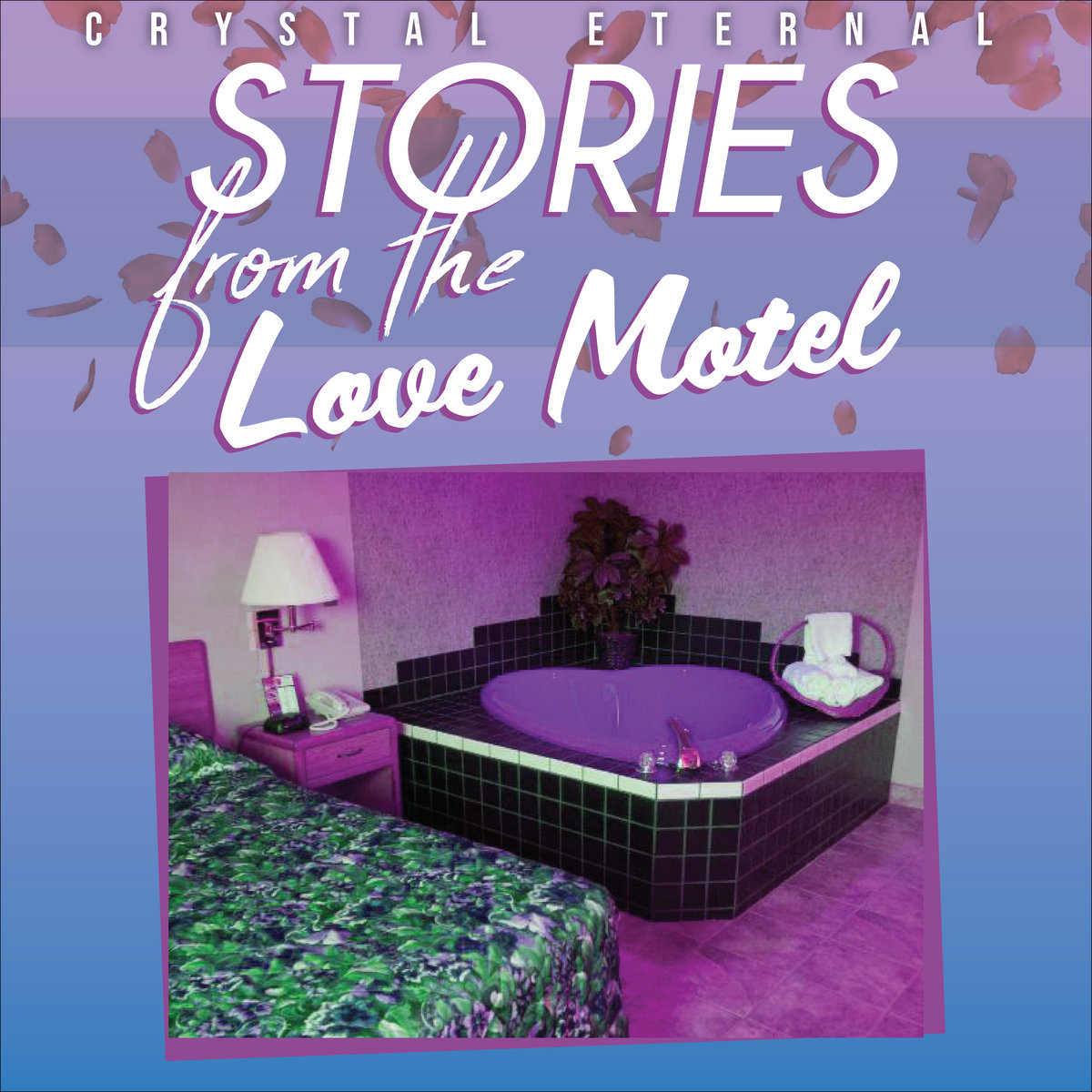 Stories from the Love Motel Crystal Eternal Nostalgia Lounge