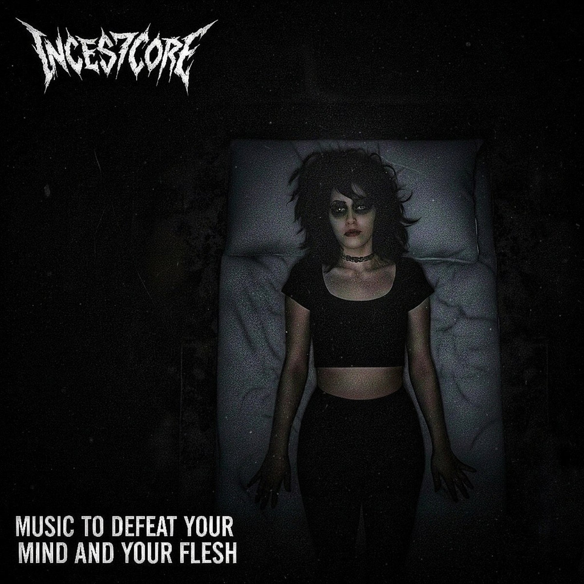Music To Defeat Your Mind And Your Flesh Inces7core 