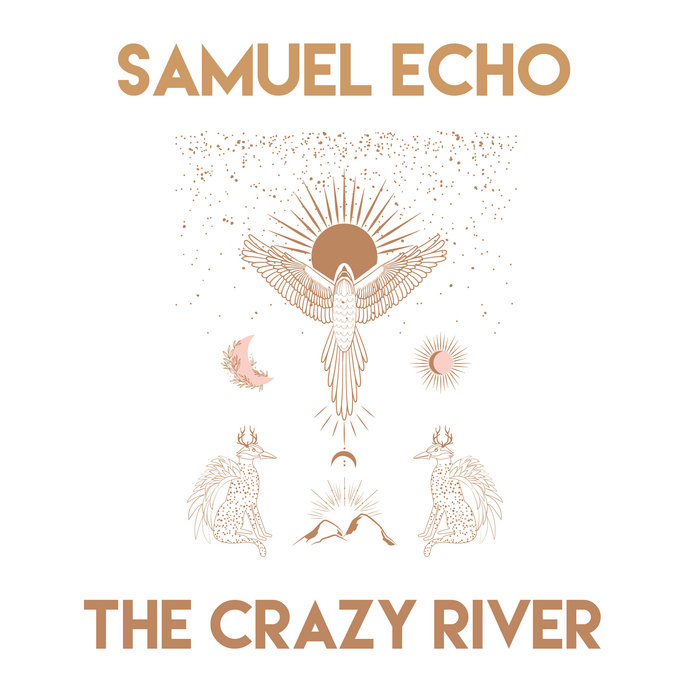 The Crazy River Samuel Echo