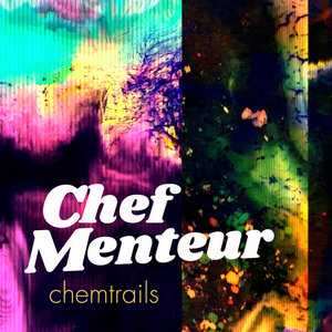 Chef Menteur — Chemtrails