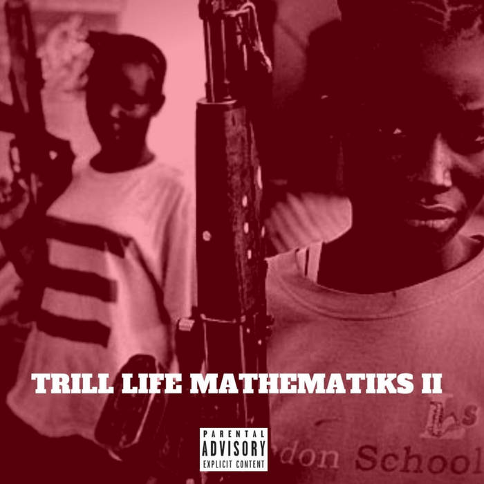 TRILL LIFE MATHEMATIKS II | Nowaah The Flood x The Architect