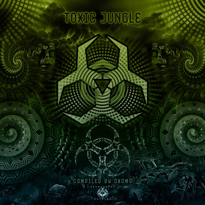 VA TOXIC JUNGLE | Various Artists / Compiled by OXOMO