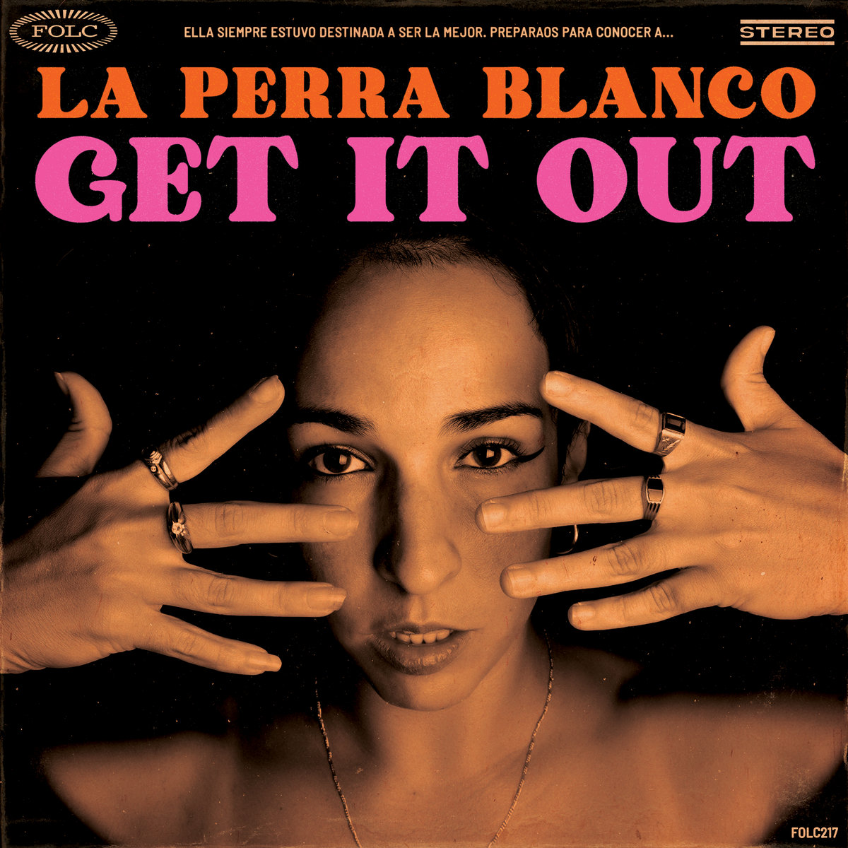 FOLC217 LA PERRA BLANCO "Get It Out" | FOLC RECORDS