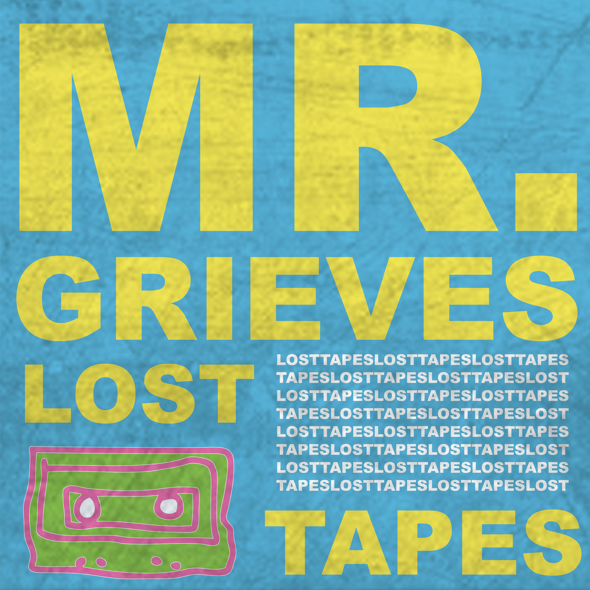 Lost Tapes Mr Grieves