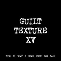 GUILT TEXTURE XV [TF00088] cover art