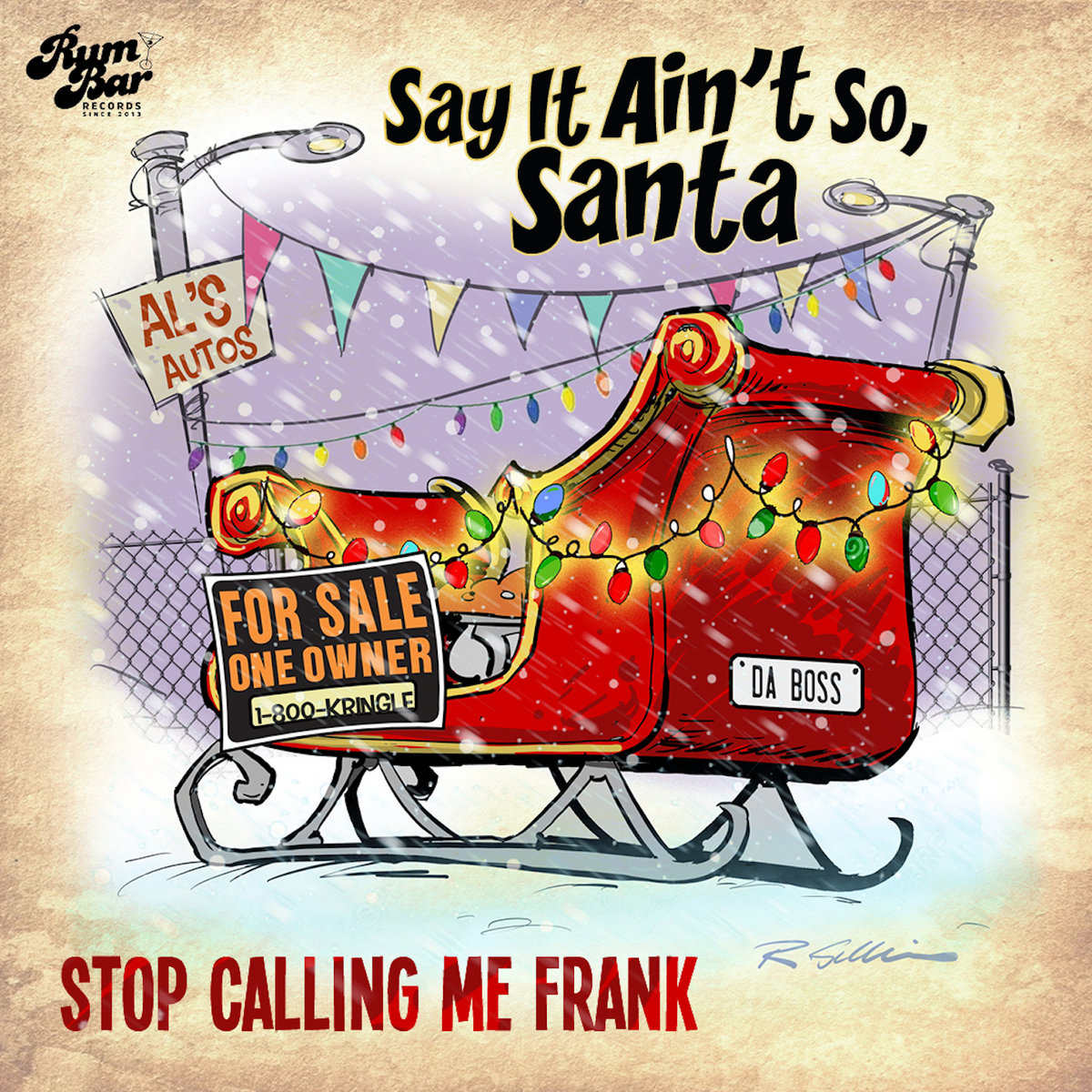 Say It Ain't So Santa | Stop Calling Me Frank | Rum Bar Records