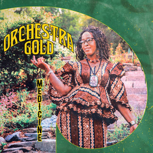 Orchestra Gold — Medicine