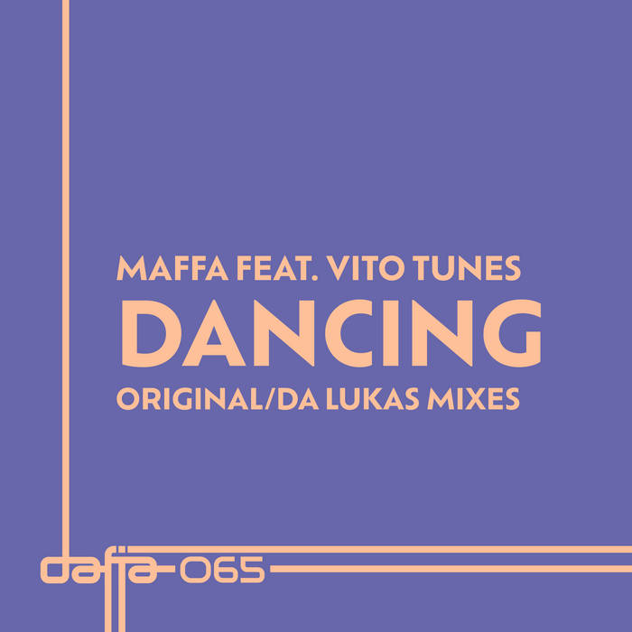Maffa feat. The Vito Tones-Dancing (incl. Da Lukas Remix)