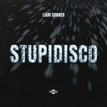 Liam Conner — Stupidisco