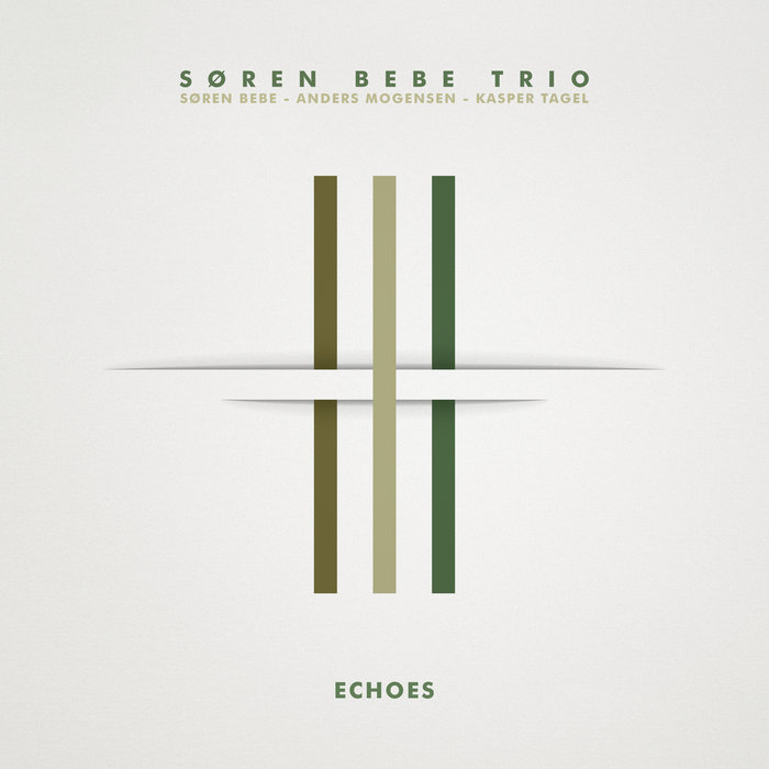 Echoes, by Søren Bebe Trio