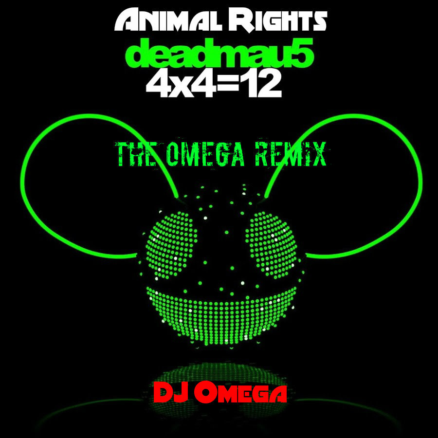Animal Rights (The Omega Remix) | deadmau5 & Wolfgang Gartner | DJ Omega