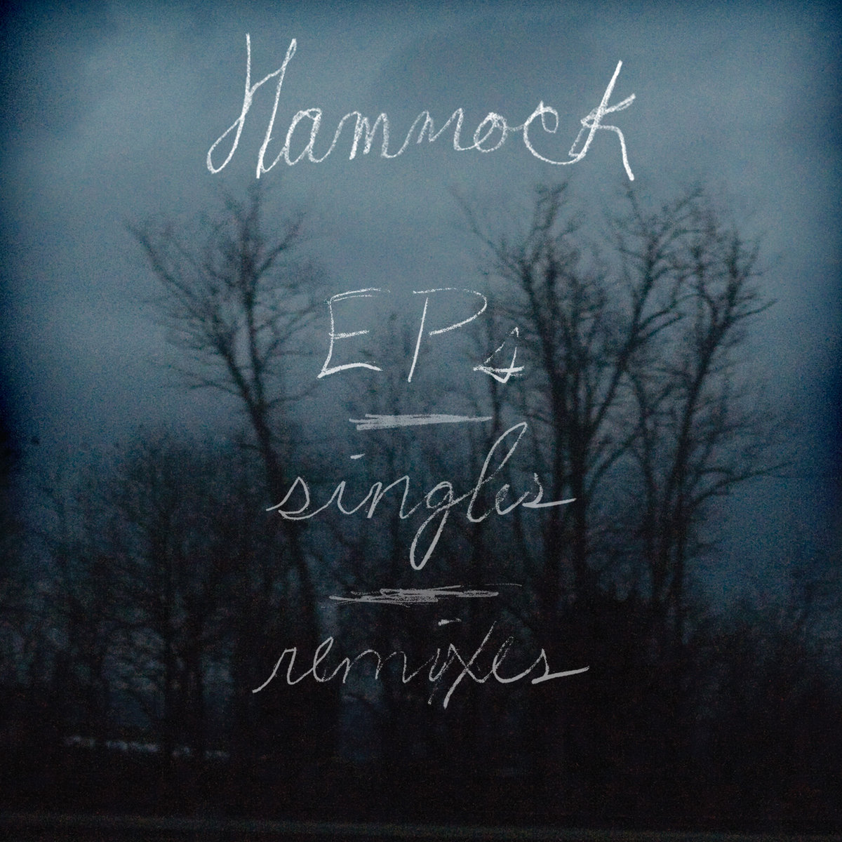 Hammock EPs, Singles and Remixes Hammock