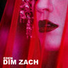 Dim Zach - Eden