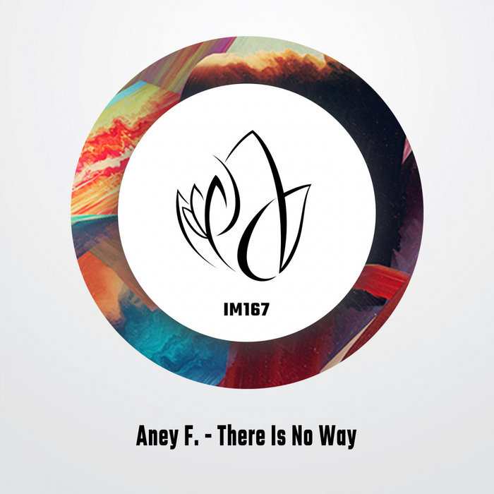 Aney F. - There Is No Way (Original Mix) - Innocent Music | Aney F ...