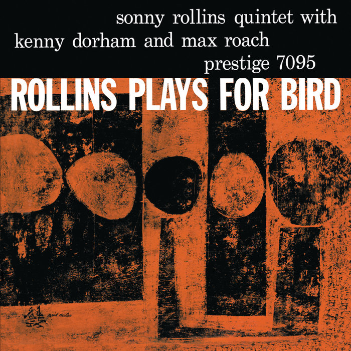 Rollins Plays For Bird (Rudy Van Gelder Remaster) | Sonny Rollins