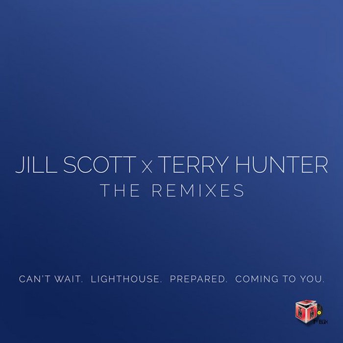 Jill Scott X Terry Hunter & Mike Dunn Jill Scott X Terry Hunter & Mike Dunn