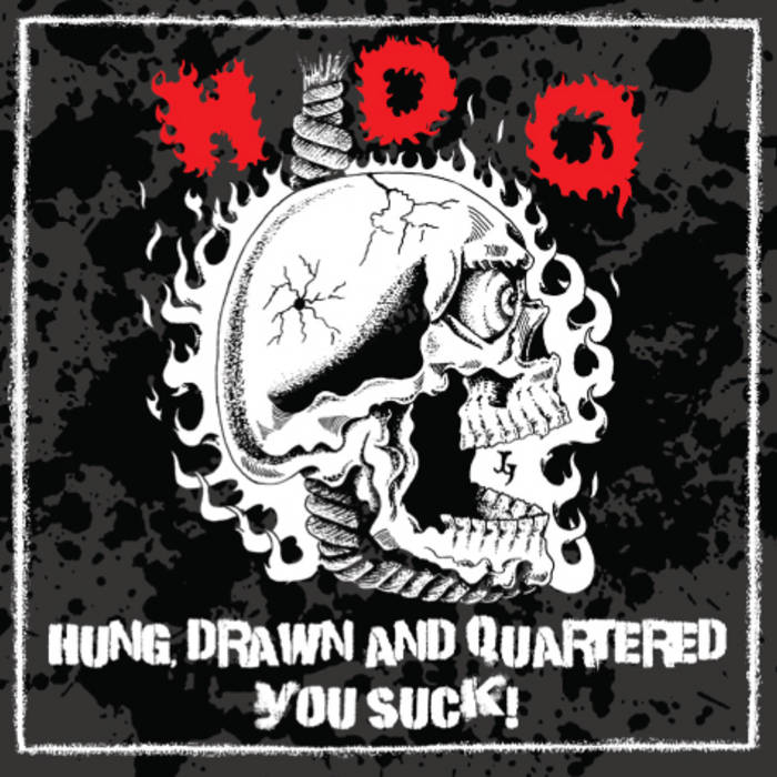 Hung Drawn And Quartered / You Suck! HDQ Boss Tuneage
