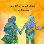 Rena Branson - We Choose to Live