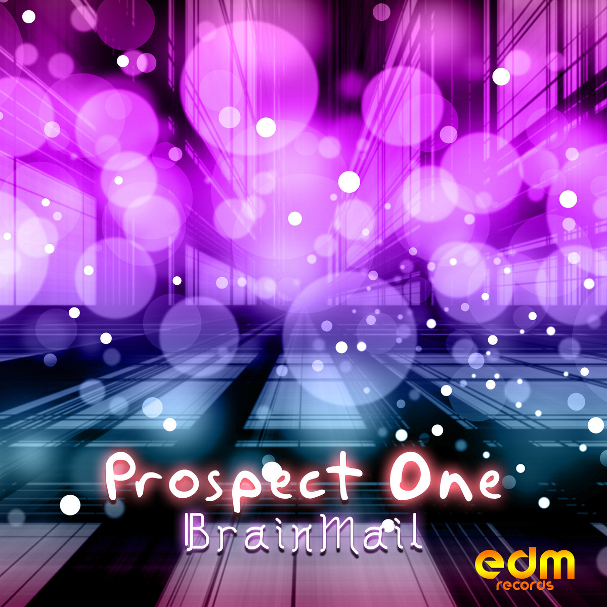Prospect One | BrainMail | Edm Records