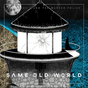 Same Old WorldEmily Davis and The Murder Police cover
