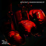 Arta Fact | Shadow Boxing EP