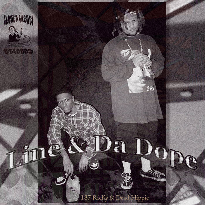 Line & Da Dope ft. Dead Hippie | 187 RicKy
