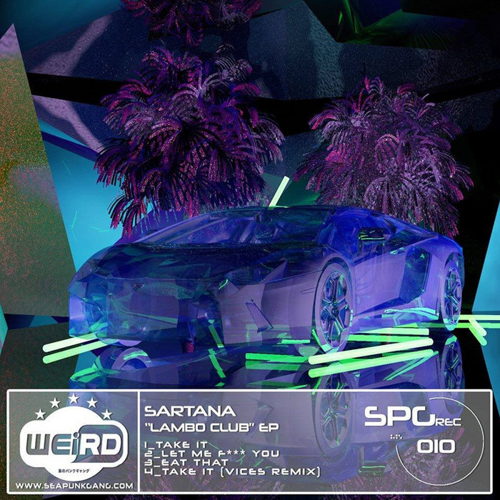 (SPG REC #010) Sartana - Lambo Club EP | SEAPUNKGANG Records | Seapunk ...