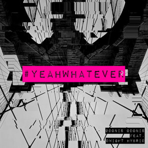 Yeah Whatever (Reinterpreted)Odonis Odonis, Moev cover