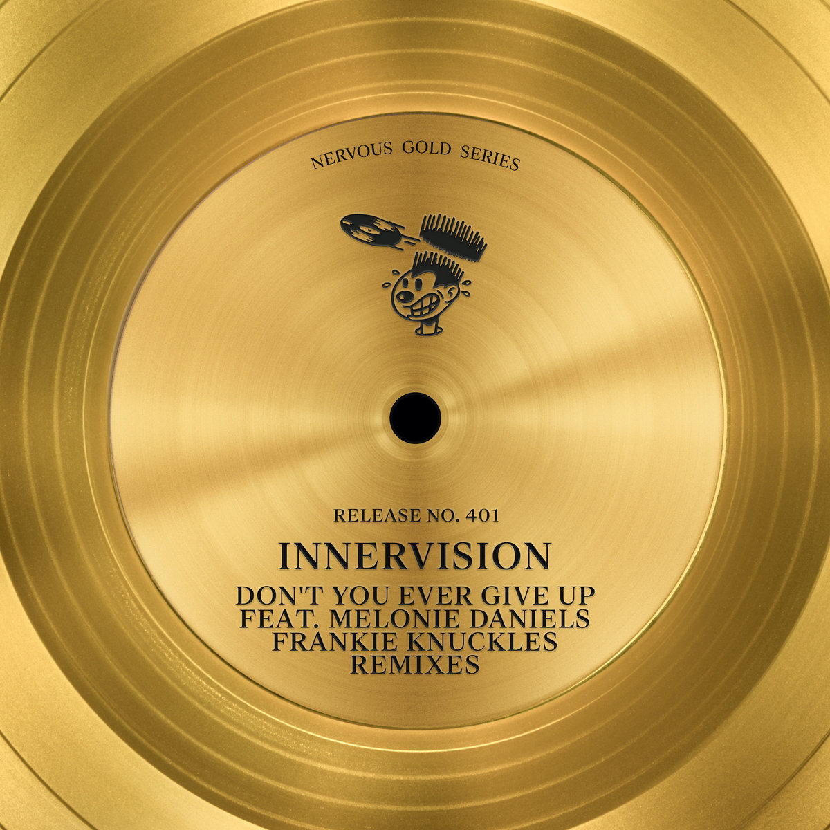 Don't You Ever Give Up feat. Melonie Daniels (Frankie Knuckles Remixes)