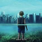 Marco Mattei - Age of Fragility