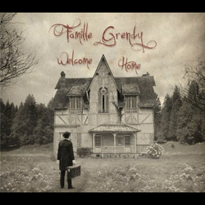 Grendy Welcome Home | Famille Grendy