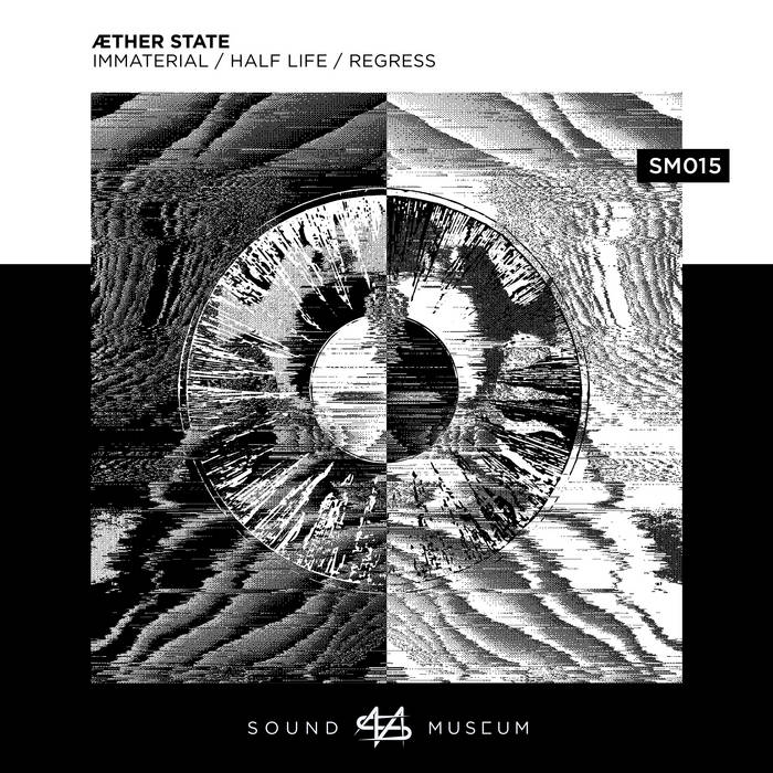 Ãther State – Immaterial / Half Life / Regress