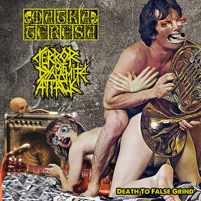 MATKA TERESA/TERROR OF DYNAMITE ATTACK – Death To False Grind 12Split EP