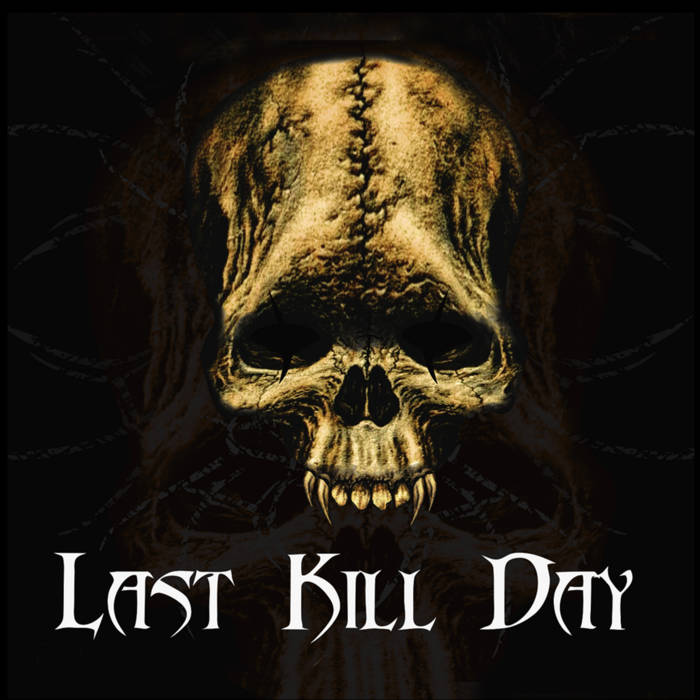 Last Kill Day