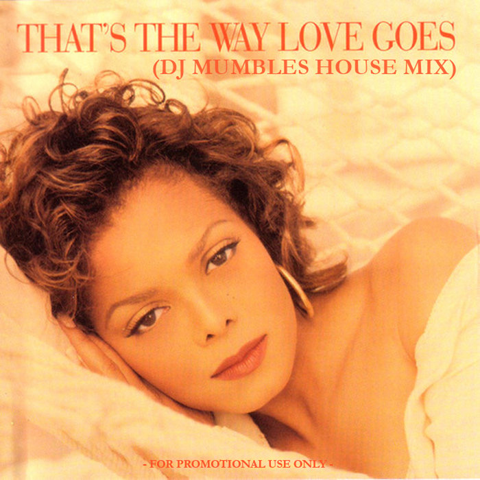 Jackson That's The Way Love Goes (DJ Mumbles House