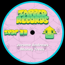 Zapped Records — Jerome Andrews - m0n€y 3$ (edit) [ZPDF11] (Free download)