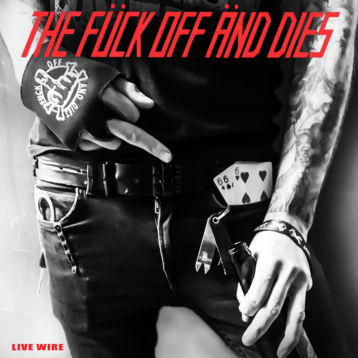 Live Wire | The Fuck Off And Dies, image size:1200x1200