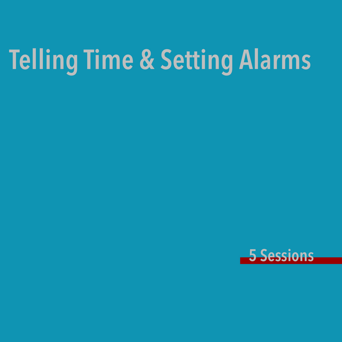 Telling Time & Setting Alarms (5 Sessions) David Lee Brown (Teaching)