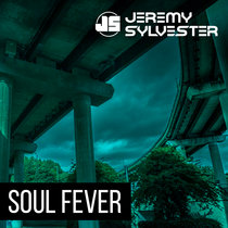 Jeremy Sylvester - Soul Fever (1998) cover art