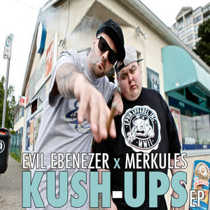 Evil Ebenezer — Kush-Ups EP