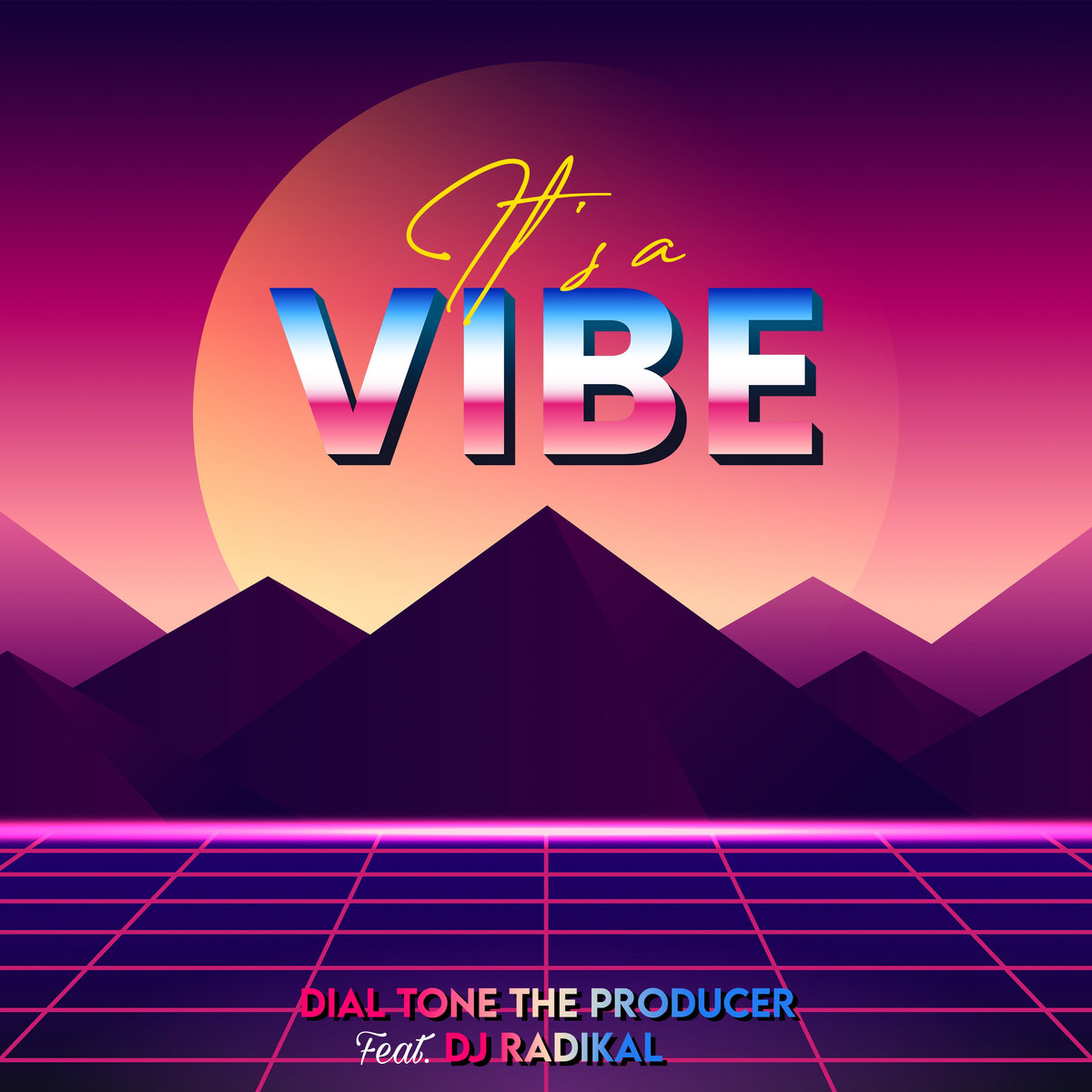 it-s-a-vibe-dial-tone-the-producer-ft-dj-radikal-dial-tone-the