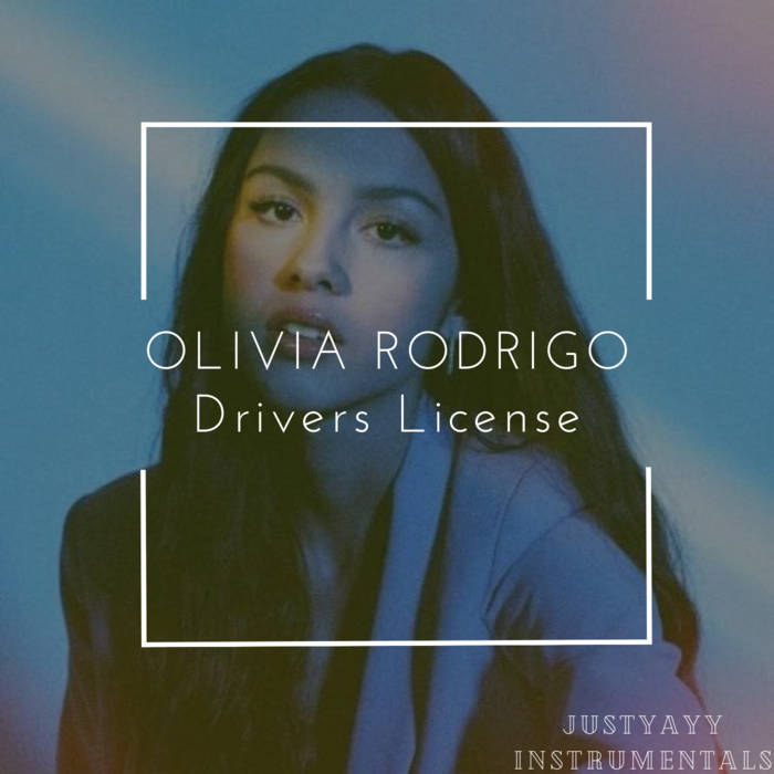 Olivia Rodrigo - Drivers License (Instrumental) | Justyayy