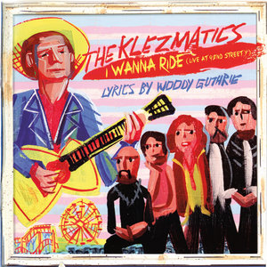 The Klezmatics — I Wanna Ride (Live at 92nd Street Y)