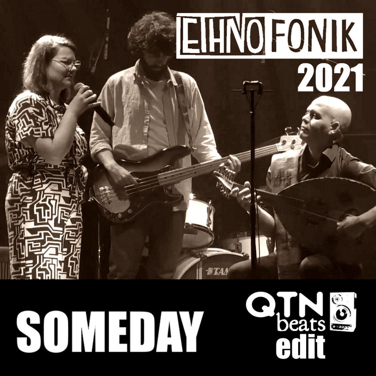 QTN Beats – Ethnofonik 2021 – Someday (qtnbeats edit)
