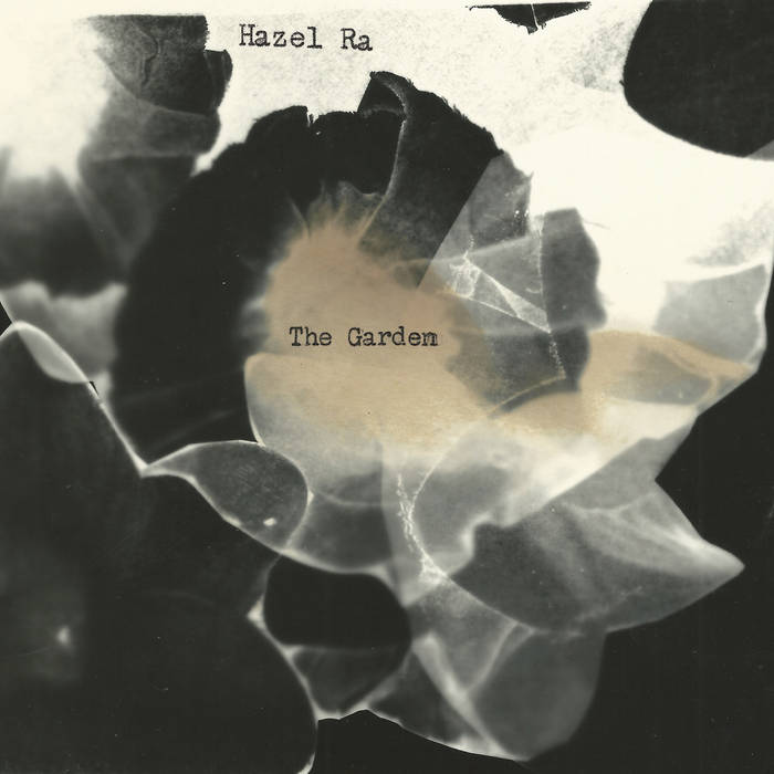 The Garden | Hazel Ra