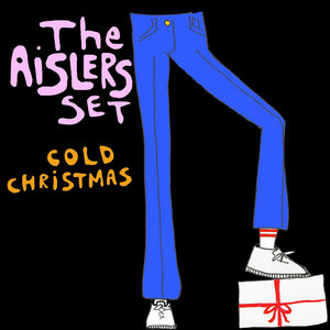 The Aislers Set — Cold Christmas