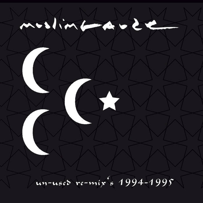 Un​-​used Re​-​mix's 1994​-​1995 | Muslimgauze