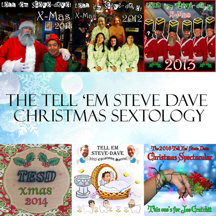 The TESD Christmas Sextology Tell 'em SteveDave