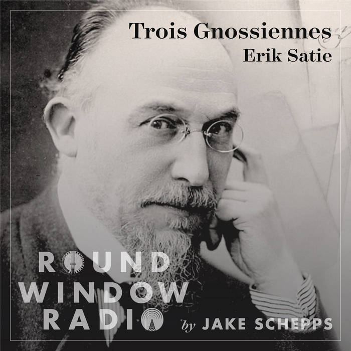 Erik Satie's Gnossiennes | Jake Schepps